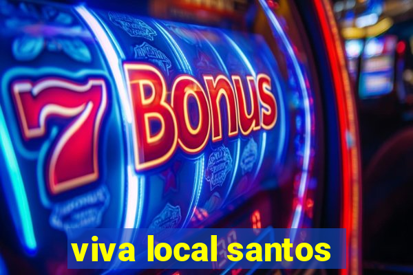 viva local santos